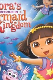 فلم Dora’s Rescue in Mermaid Kingdom مترجم