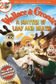 فيلم كرتون Wallace and Gromit A Matter Of Loaf And Death مترجم عربي