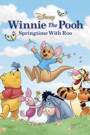 فلم الكرتون ويني الدبدوب حفل الربيع مع روو – winnie the pooh springtime with roo مدبلج عربي